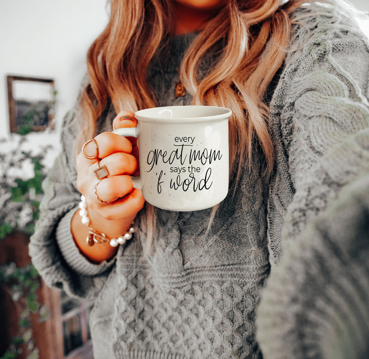 Every Great Mom Says
