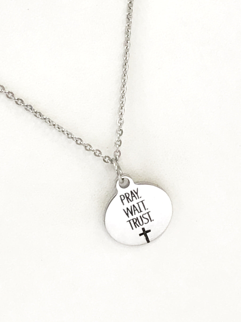 Pray Wait Trust Necklace