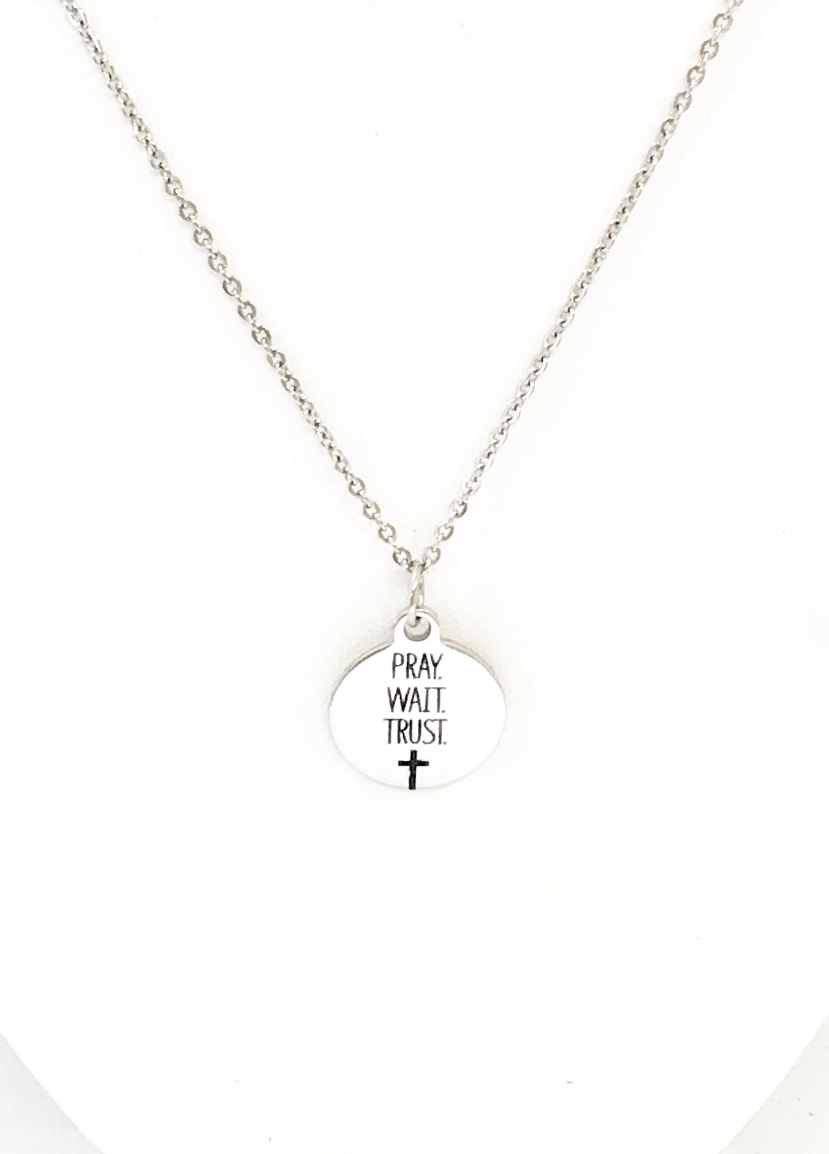 Pray Wait Trust Necklace
