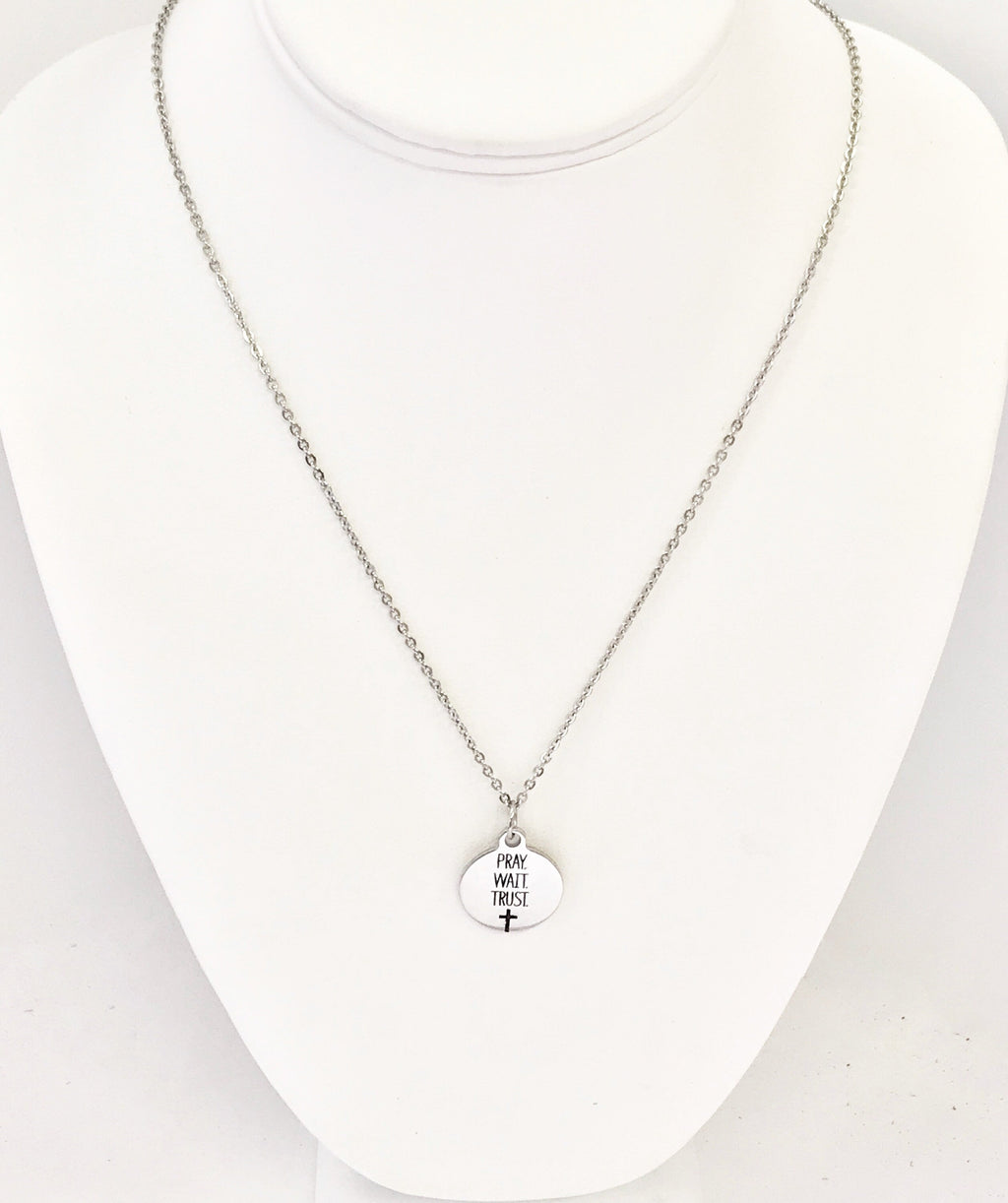 Pray Wait Trust Necklace