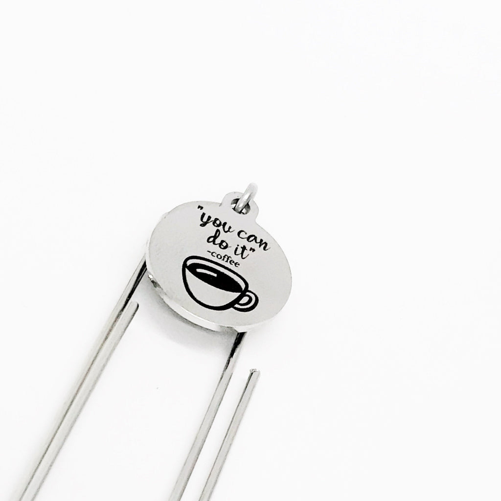 Bookmark Gift, You Can Do It Coffee Bookmark, Coffee Lover Gift, Planner Bookmark, Charm Bookmark, Paperclip Bookmark, Coffee Box Gift