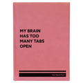 Personalized My Brain Has Too Many Tabs Open Leatherette Sketch Book (large) | Pink