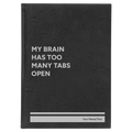 Personalized My Brain Has Too Many Tabs Open Leatherette Sketch Book (large) | Black/Silver