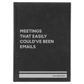 Personalized Meetings That Easily Could've Been Emails Leatherette Journal (large) | Black/Silver