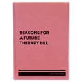 Personalized Reasons For a Future Therapy Bill Leatherette Journal (large) | Pink