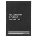 Personalized Reasons For a Future Therapy Bill Leatherette Sketch Book (large) | Black/Silver