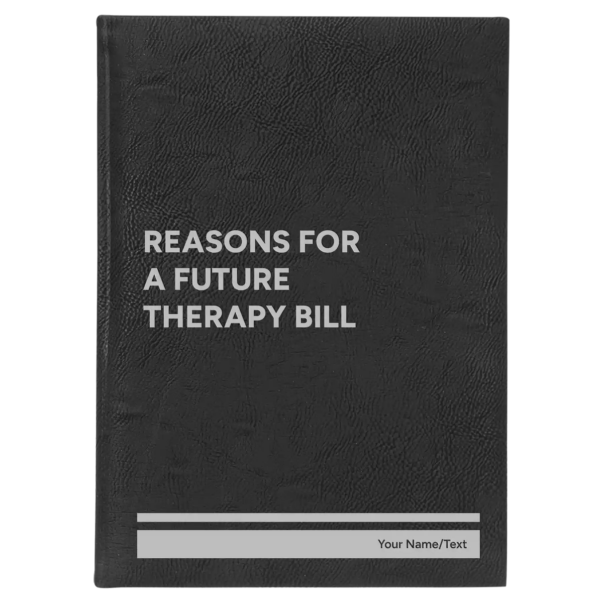 Personalized Reasons For a Future Therapy Bill Leatherette Sketch Book (large) | Black/Silver