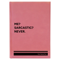 Personalized Me Sarcastic Never Leatherette Sketch Book (large) | Pink