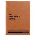 Personalized Me Sarcastic Never Leatherette Journal (large) | Rawhide
