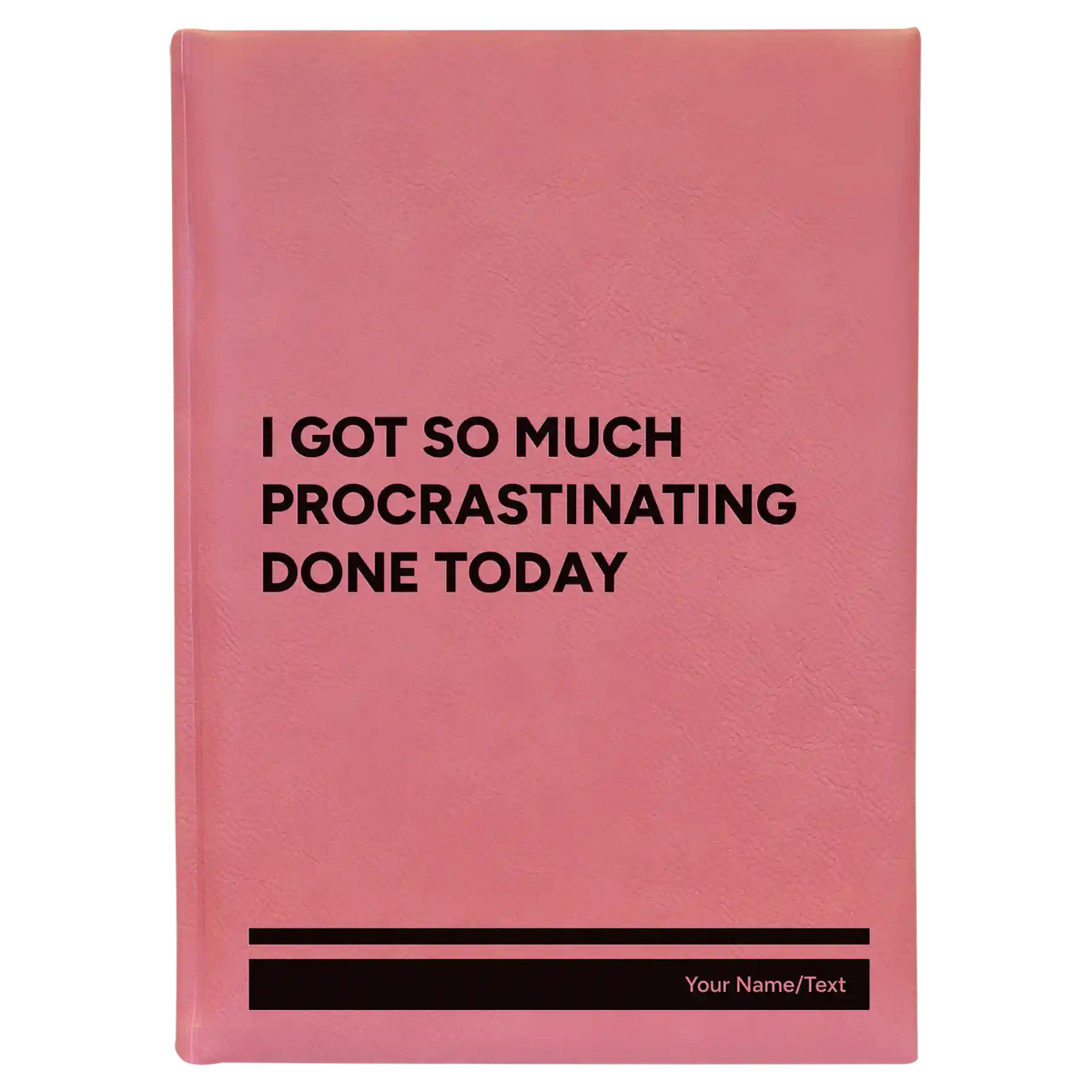 Personalized Procrastinating Leatherette Journal (large) | Pink
