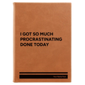 Personalized Procrastinating Leatherette Sketch Book (large) | Rawhide