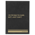 Personalized Trying to Care Leatherette Journal (large) | Black/Gold