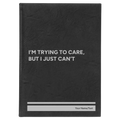 Personalized Trying to Care Leatherette Sketch Book (large) | Black/Silver
