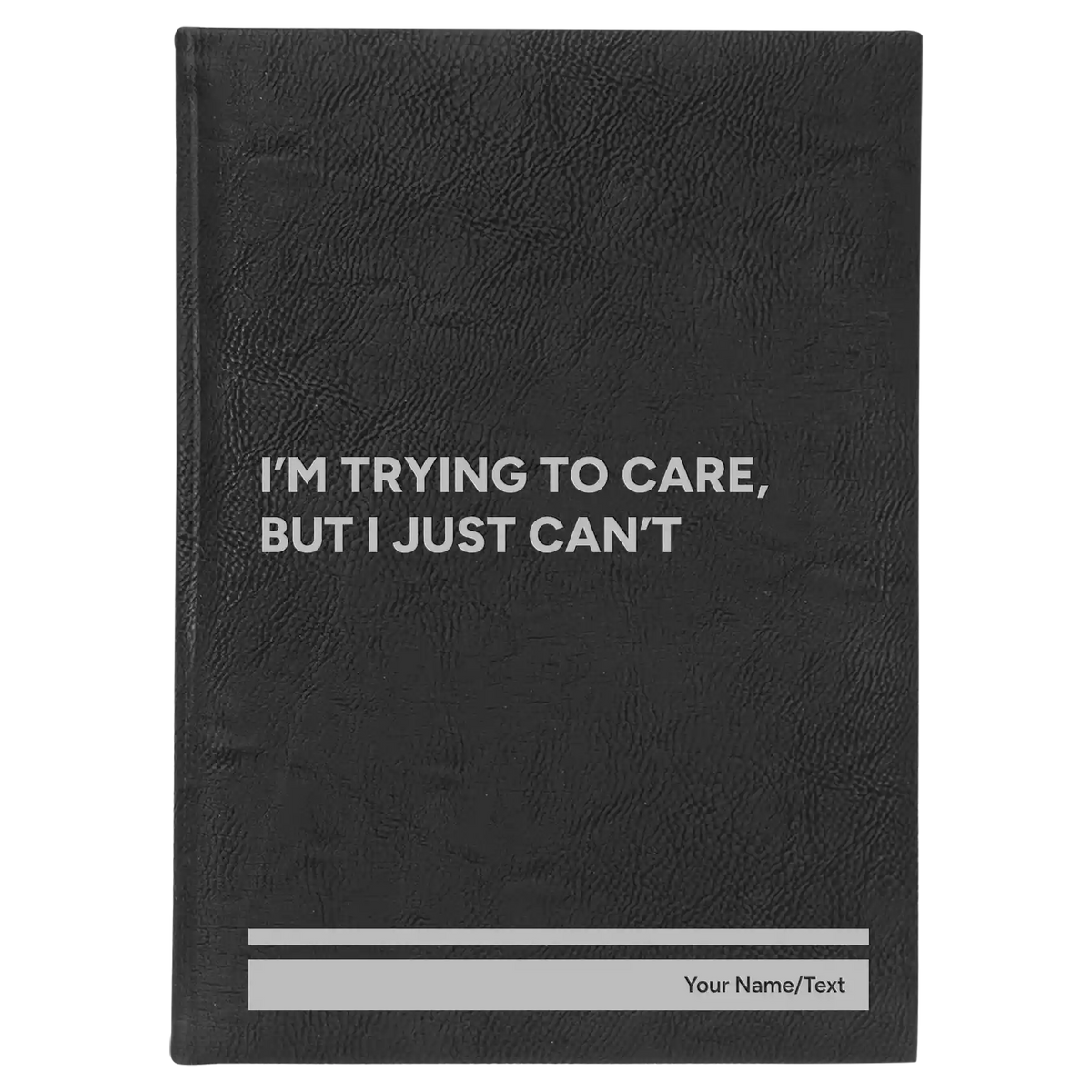 Personalized Trying to Care Leatherette Sketch Book (large) | Black/Silver