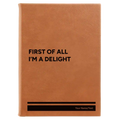 Personalized Im a Delight Leatherette Sketch Book (large) | Rawhide