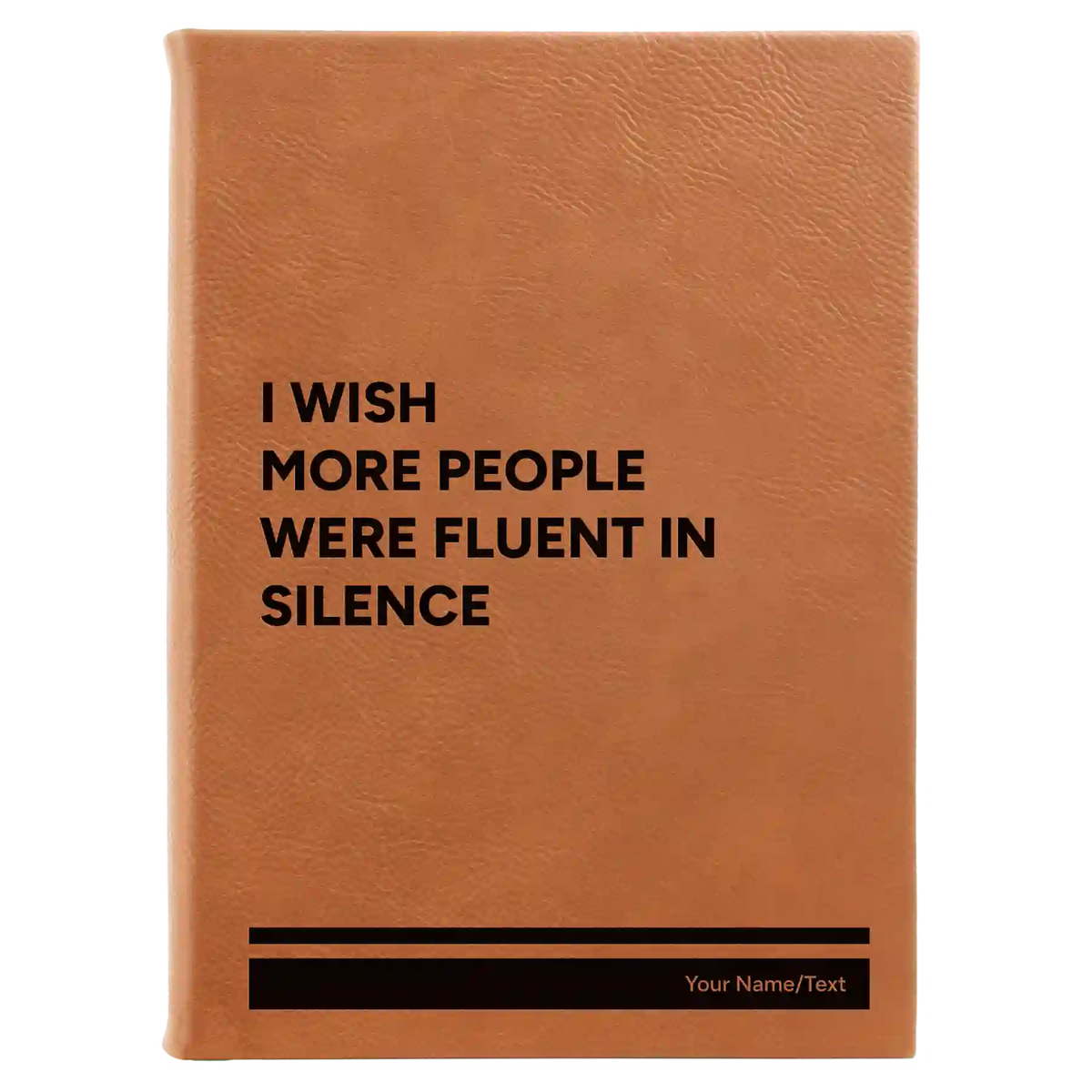 Personalized Fluent in Silence Leatherette Journal (large) | Rawhide