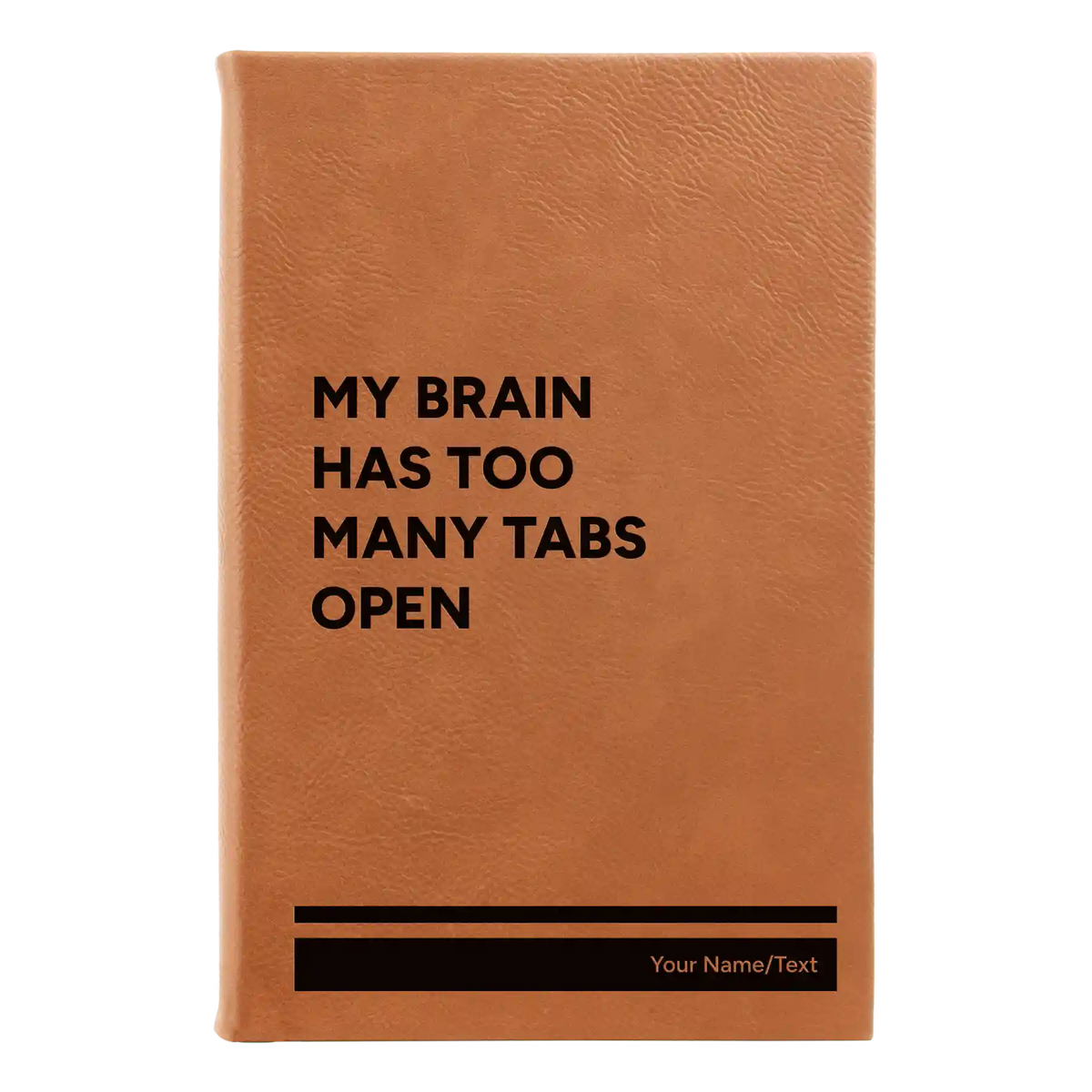 Personalized My Brain Has Too Many Tabs Open Leatherette Sketch Book (small) | Rawhide