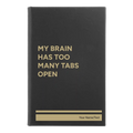 Personalized My Brain Has Too Many Tabs Open Leatherette Sketch Book (small) | Black/Gold