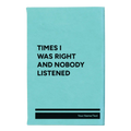 Personalized Times I Was Right and Nobody Listened Leatherette Journal (small) | Teal