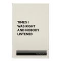 Personalized Times I Was Right and Nobody Listened Leatherette Journal (small) | White