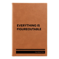 Personalized Everything is Figureoutable Leatherette Sketch Book (small) | Rawhide