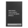 Personalized Meetings That Easily Could've Been Emails Leatherette Journal (small) | Black/Silver