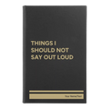 Personalized Things I Should Not Say Out Loud Leatherette Sketch Book (small) | Black/Gold