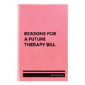 Personalized Reasons For a Future Therapy Bill Leatherette Journal (small) | Pink