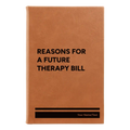 Personalized Reasons For a Future Therapy Bill Leatherette Sketch Book (small) | Rawhide