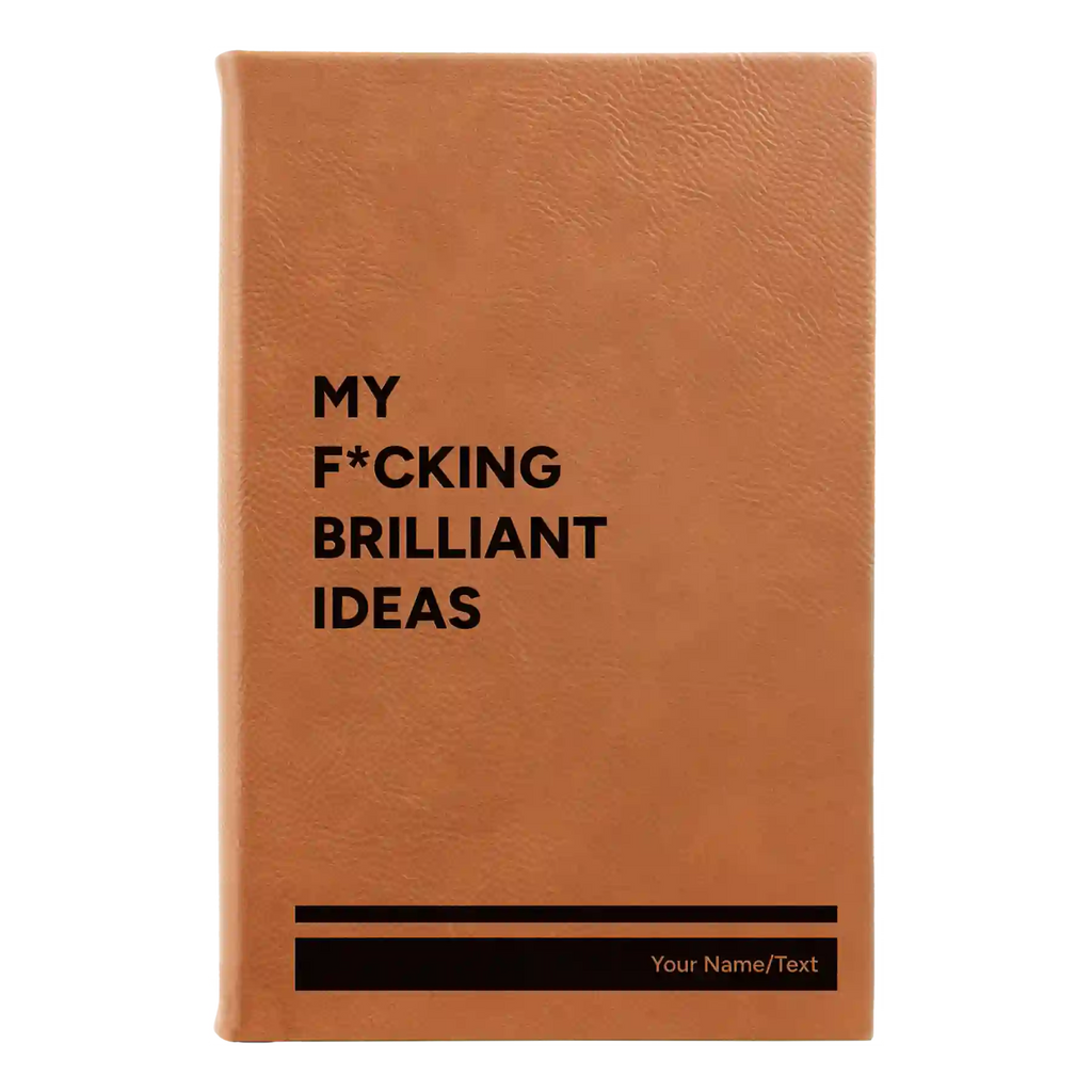 Personalized Fcking Brilliant Ideas Leatherette Journal (small) | Rawhide