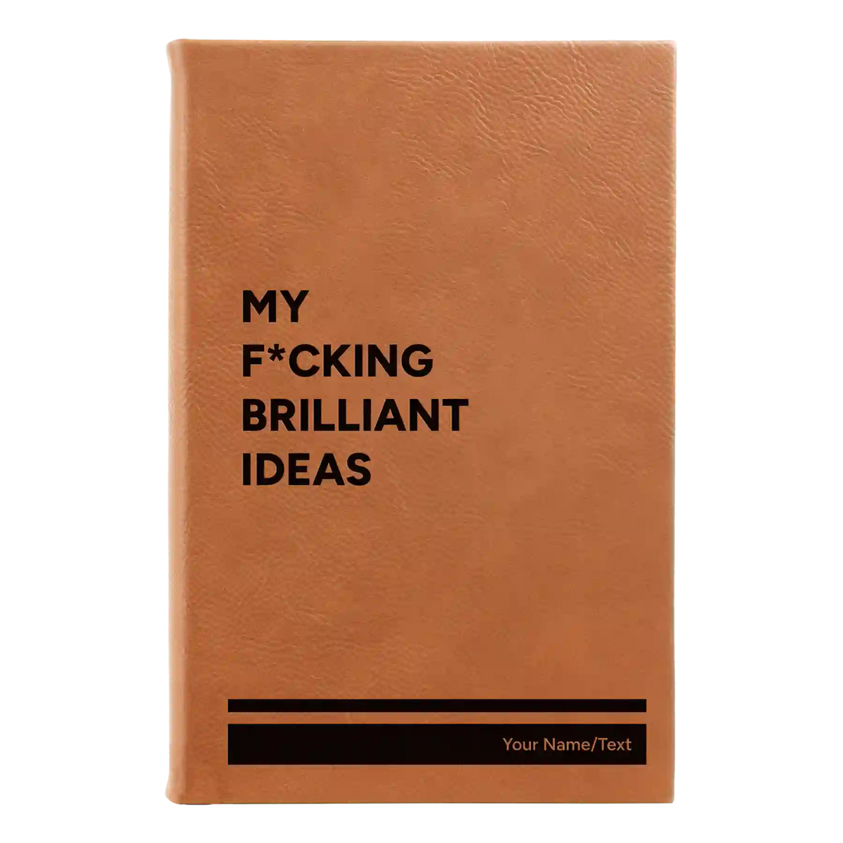 Personalized Fcking Brilliant Ideas Leatherette Journal (small) | Rawhide