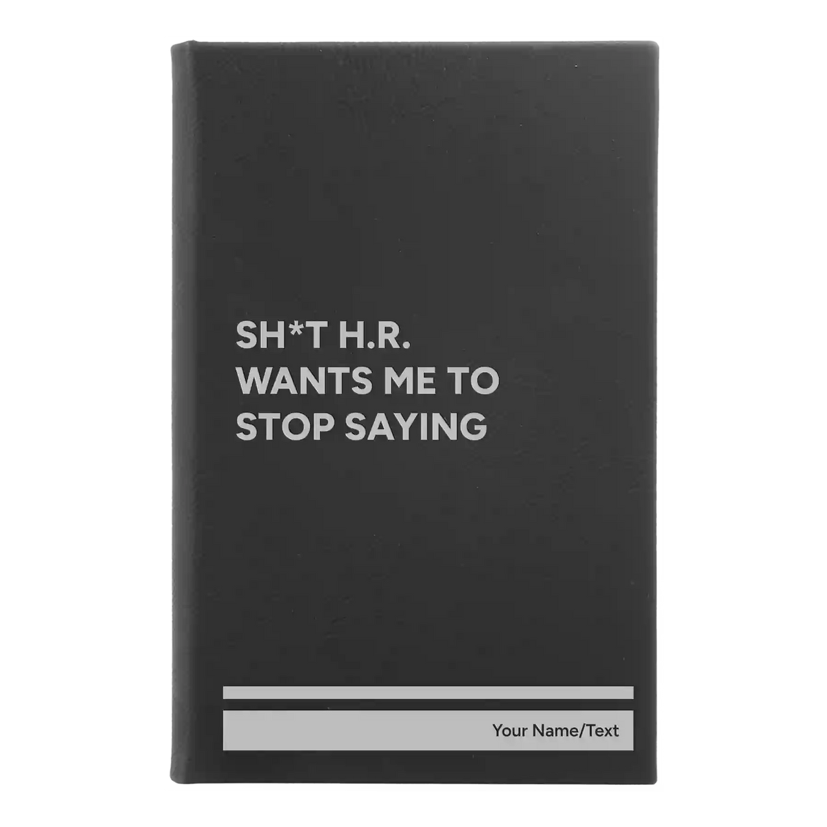 Personalized Stop Saying Leatherette Journal (small) | Black/Silver