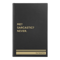 Personalized Me Sarcastic Never Leatherette Sketch Book (small) | Black/Gold