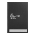 Personalized Me Sarcastic Never Leatherette Journal (small) | Black/Silver