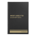 Personalized Most likely to Leatherette Journal (small) | Black/Gold