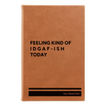 Personalized Idgaf ish Leatherette Journal (small) | Rawhide