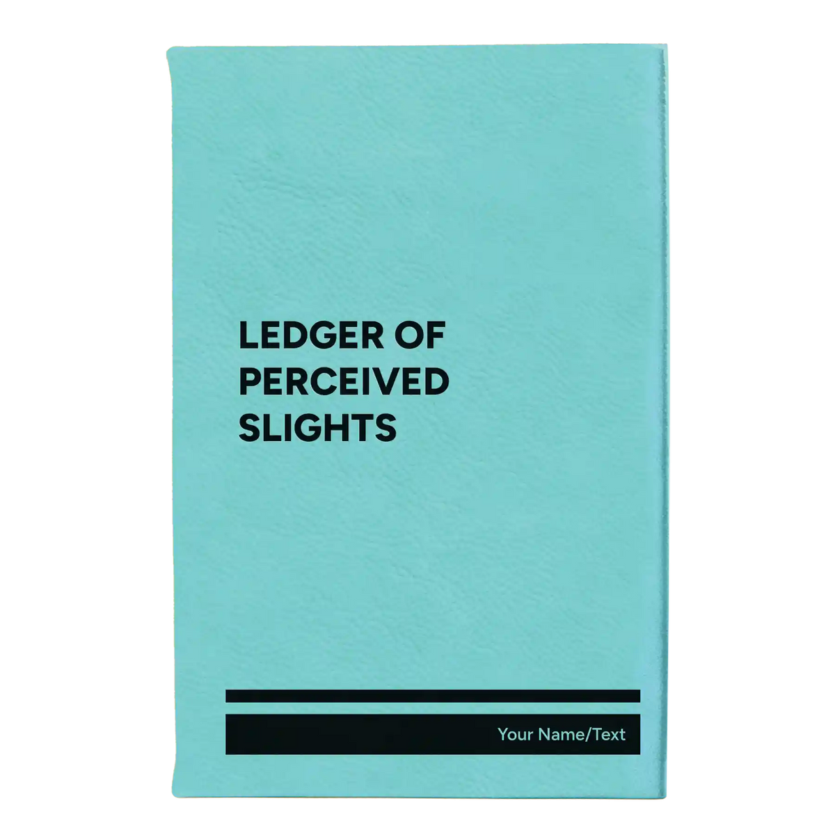 Personalized Perceived Slights Leatherette Journal (small) | Teal