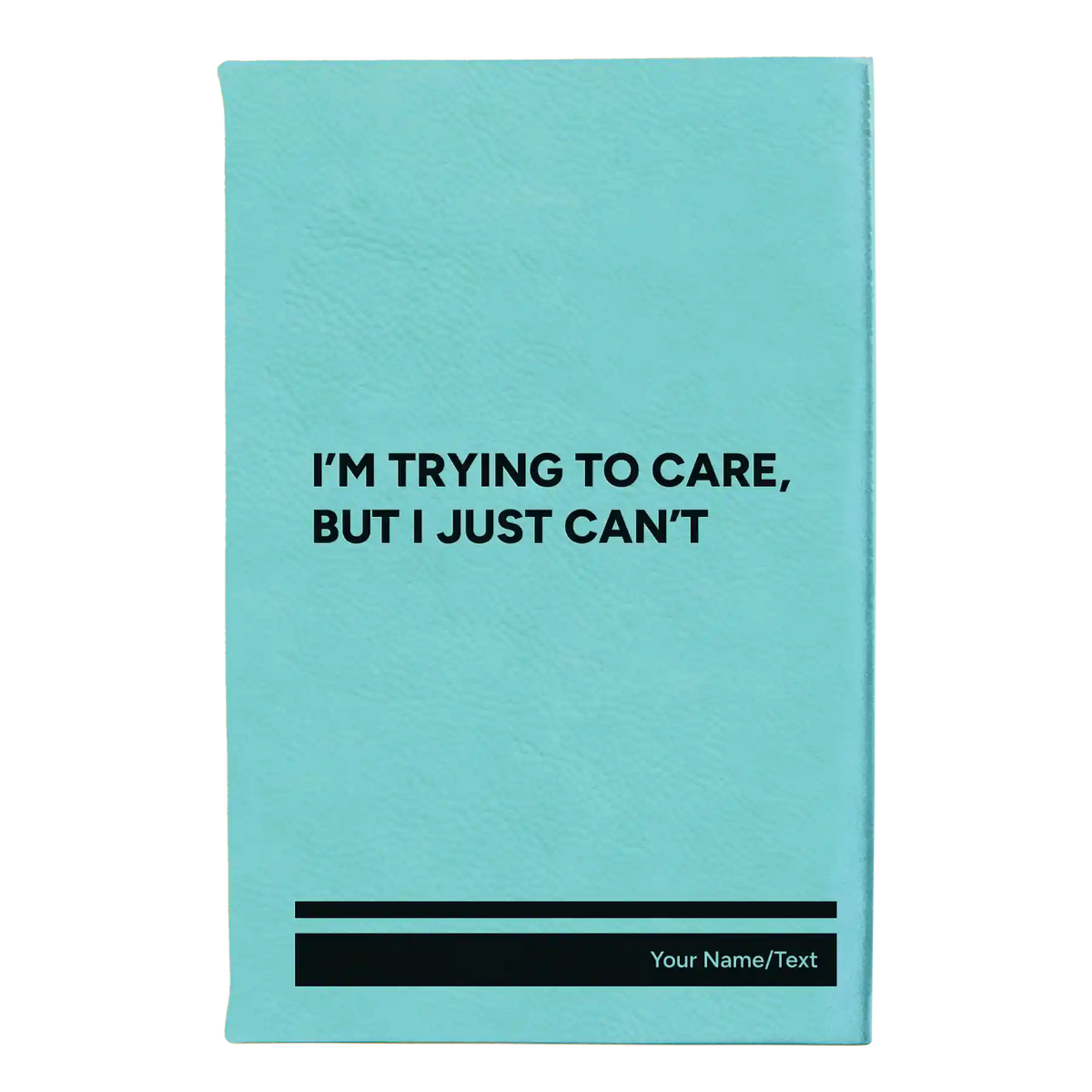 Personalized Trying to Care Leatherette Sketch Book (small) | Teal