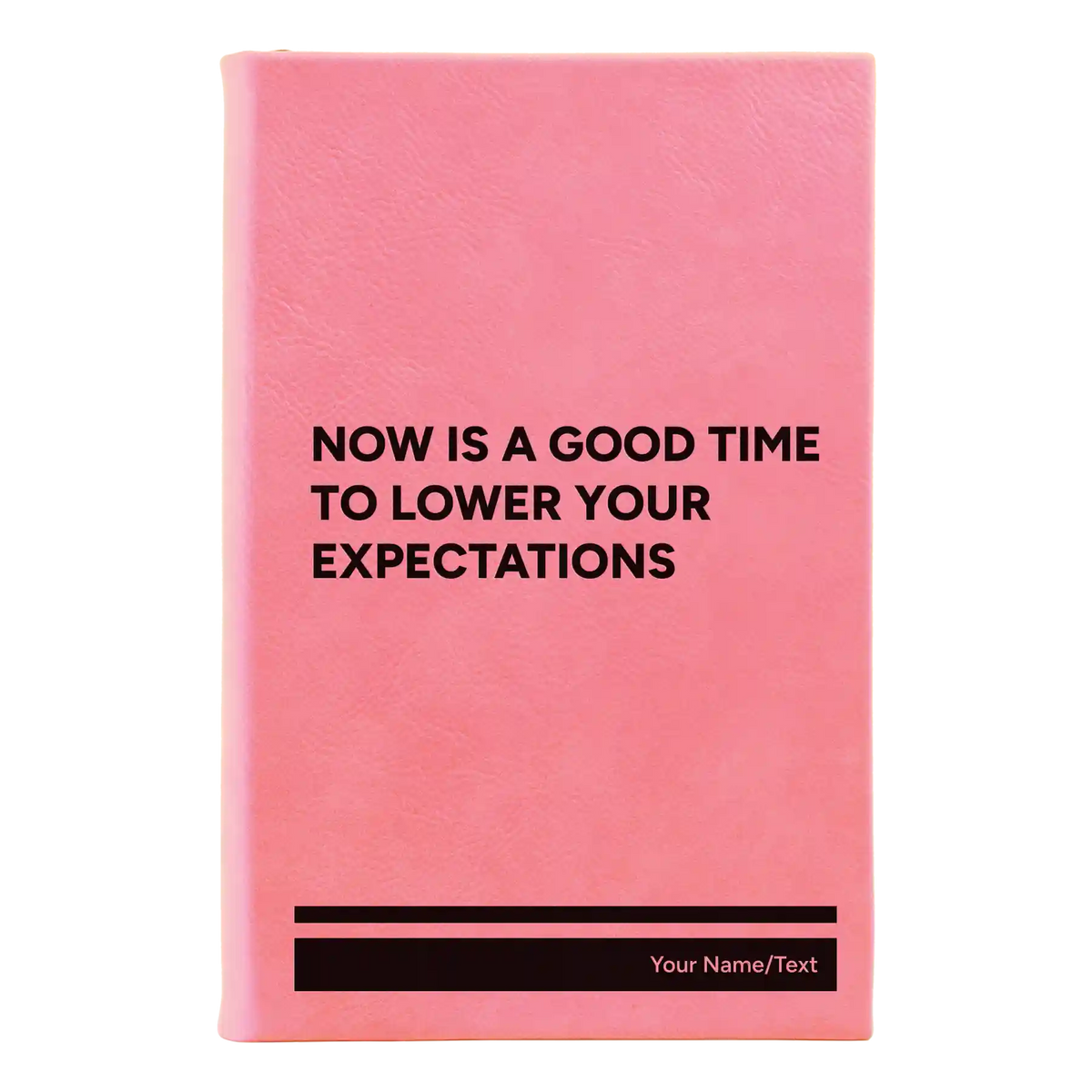 Personalized Lower Your Expectations Leatherette Journal (small) | Pink