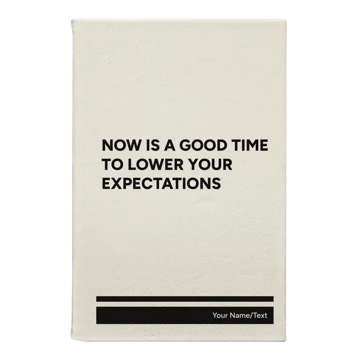 Personalized Lower Your Expectations Leatherette Journal (small) | White