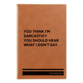 Personalized I Dont Say Leatherette Sketch Book (small) | Rawhide