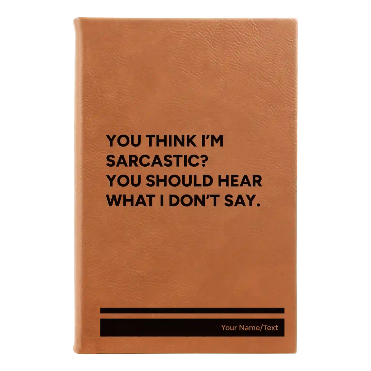Personalized I Dont Say Leatherette Sketch Book (small) | Rawhide