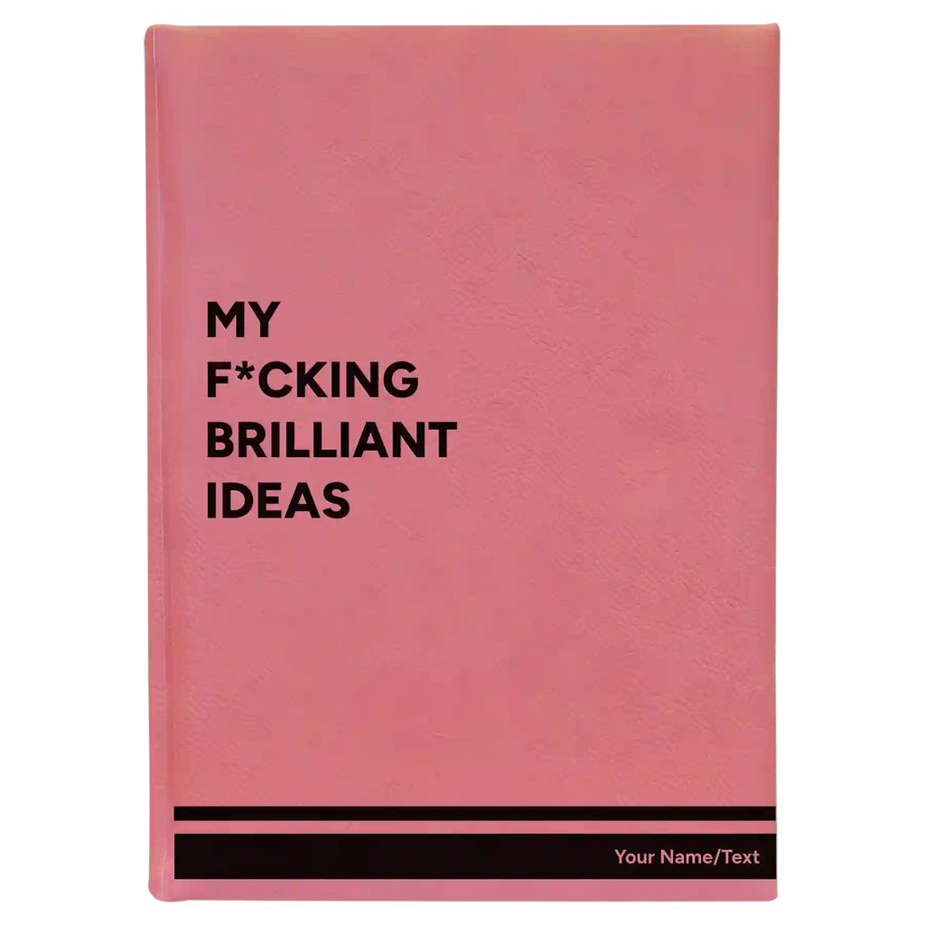 Personalized Fcking Brilliant Ideas Leatherette Journal (large) | Pink