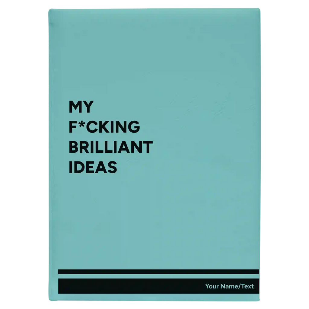 Personalized Fcking Brilliant Ideas Leatherette Journal (large) | Teal