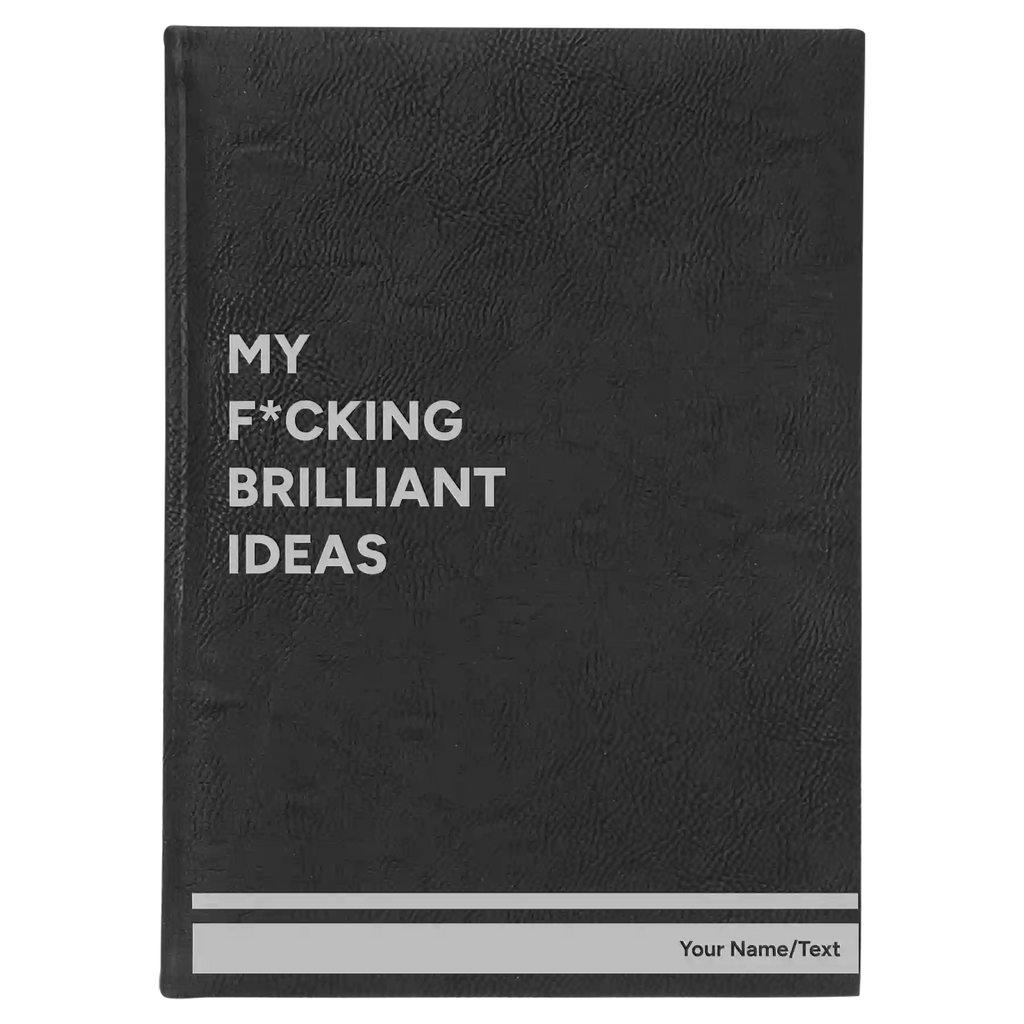 Personalized Fcking Brilliant Ideas Leatherette Journal (large) | Black/Silver