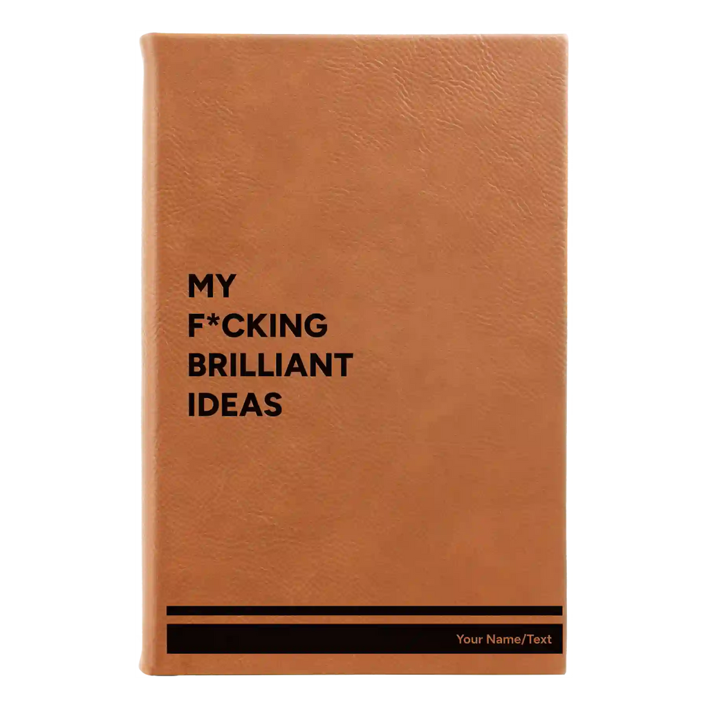 Personalized Fcking Brilliant Ideas Leatherette Journal (small) | Rawhide