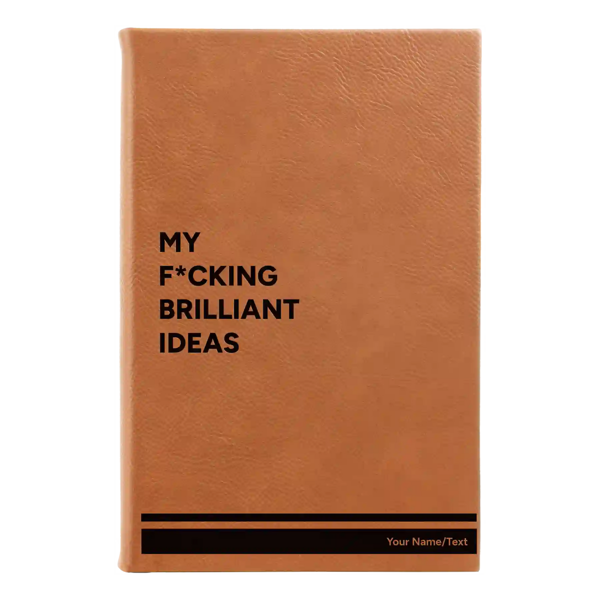 Personalized Fcking Brilliant Ideas Leatherette Journal (small) | Rawhide