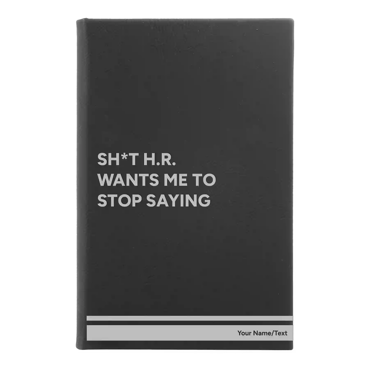 Personalized Stop Saying Leatherette Journal (small) | Black/Silver
