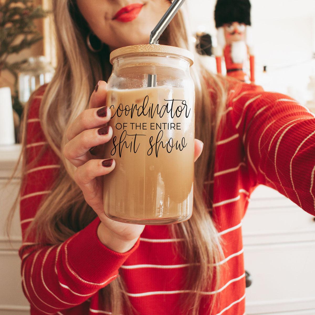 S**t Show Coordinator 17oz