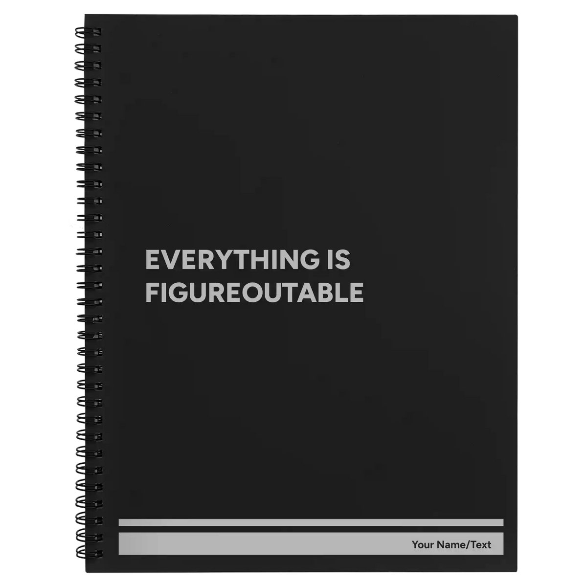 Personalized Everything is Figureoutable Spiral Notebook (large) | Black